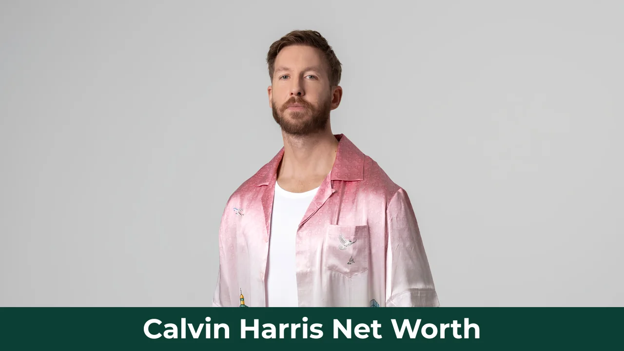 Calvin Harris Net Worth