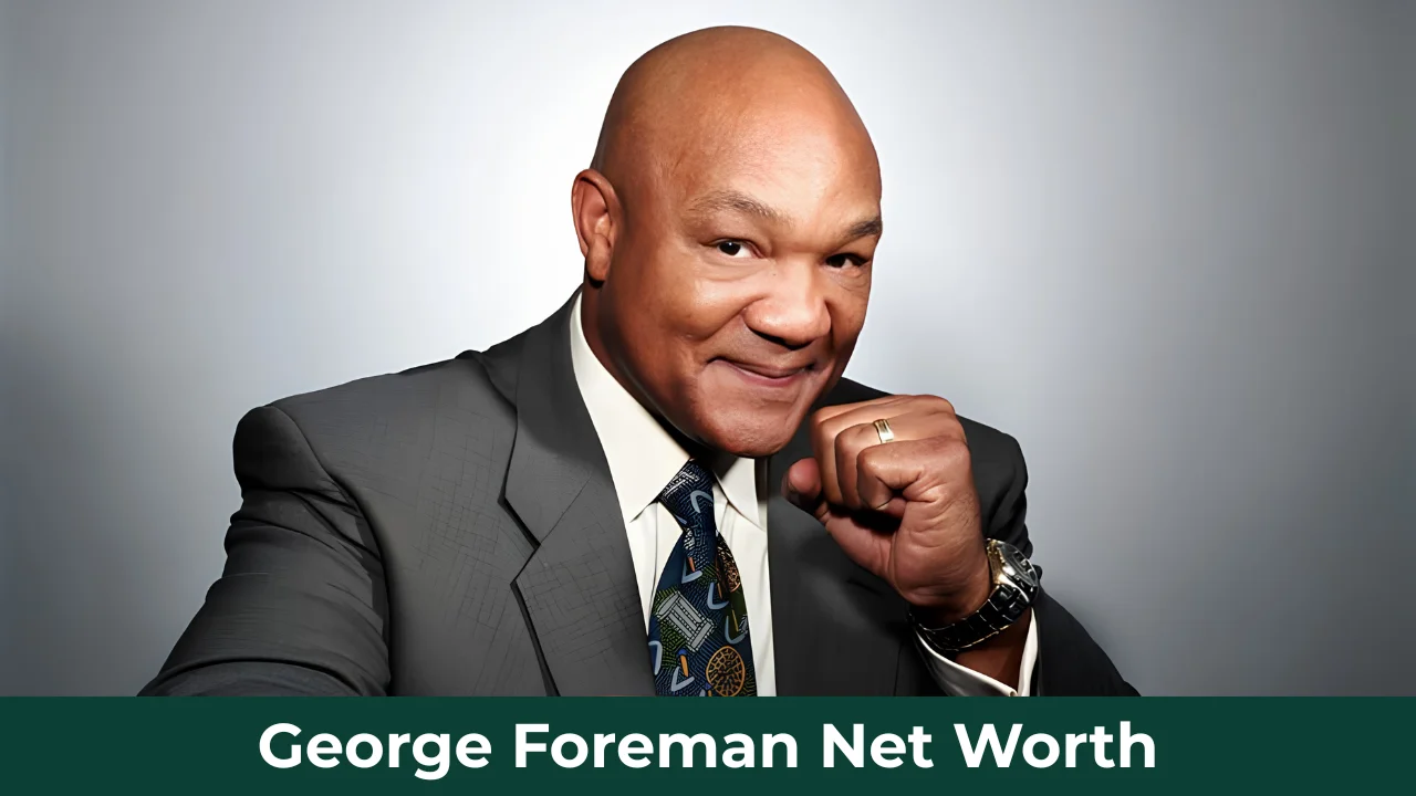 George Foreman Net Worth