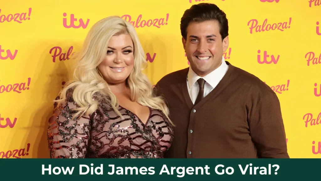 How Did James Argent Go Viral?