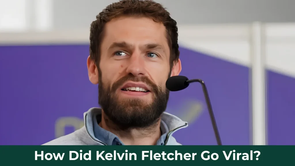 How Did Kelvin Fletcher Go Viral?
