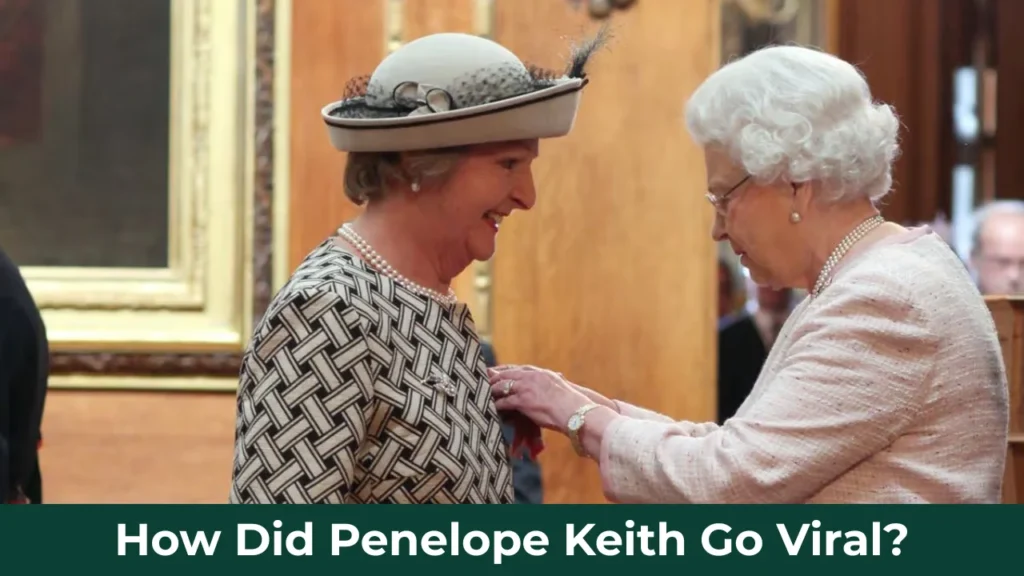 How Did Penelope Keith Go Viral?