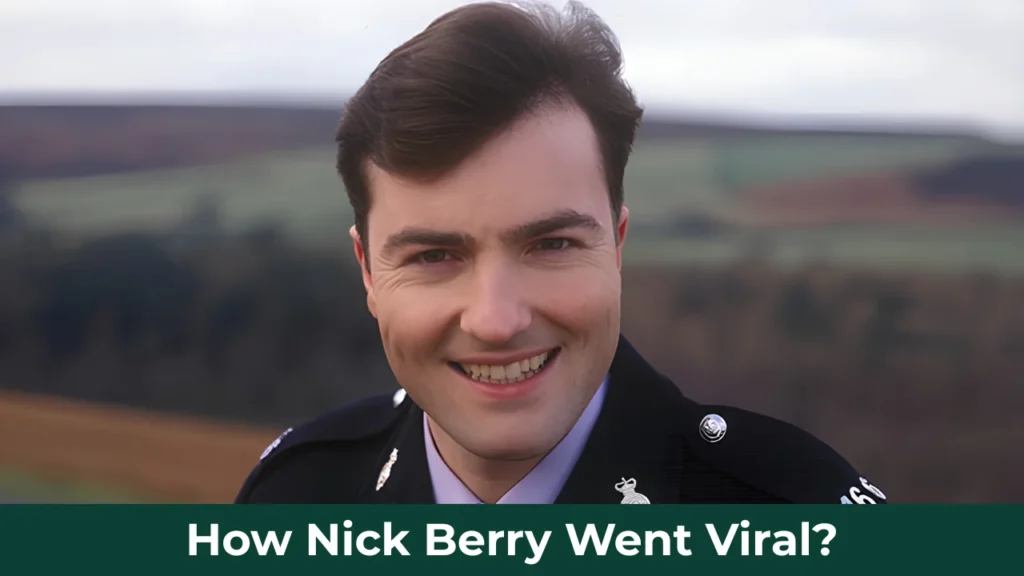 How Nick Berry Went Viral?