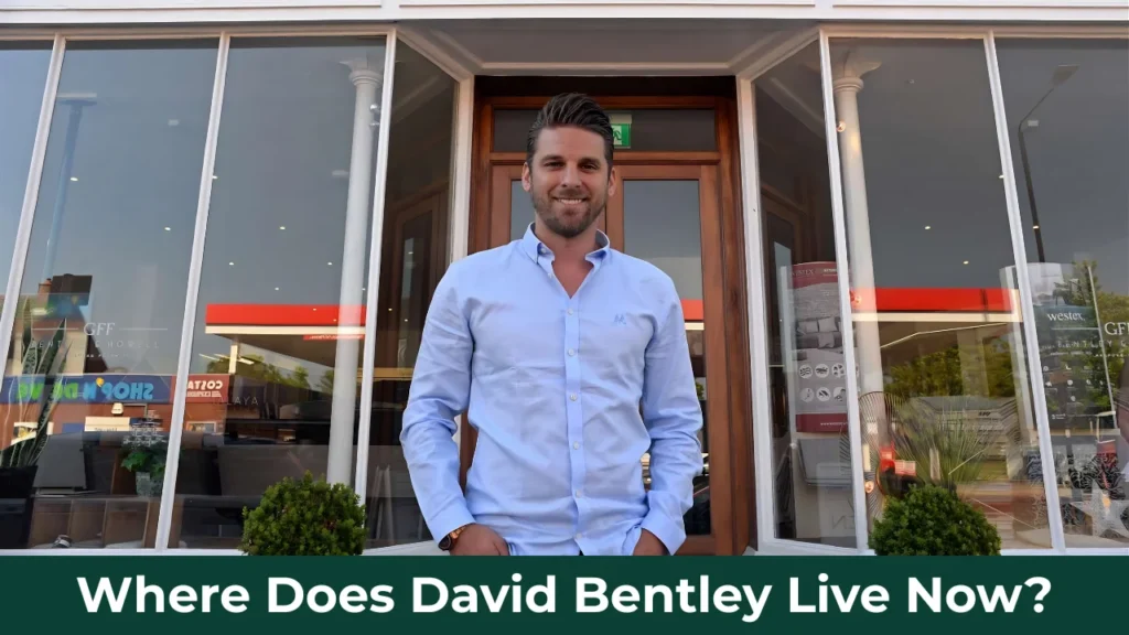 Where Does David Bentley Live Now?