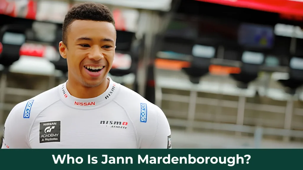 Who Is Jann Mardenborough?