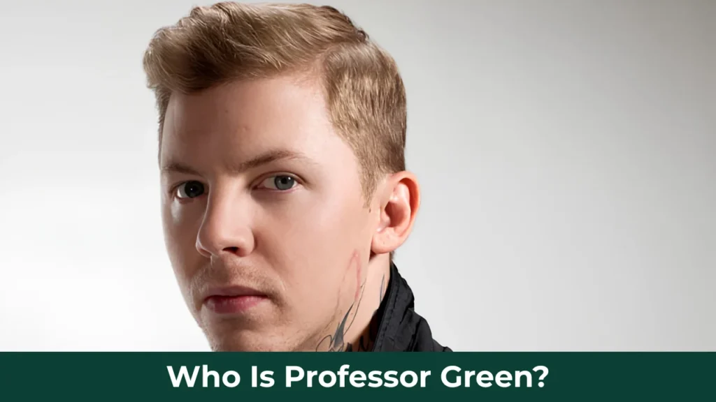 Who Is Professor Green?