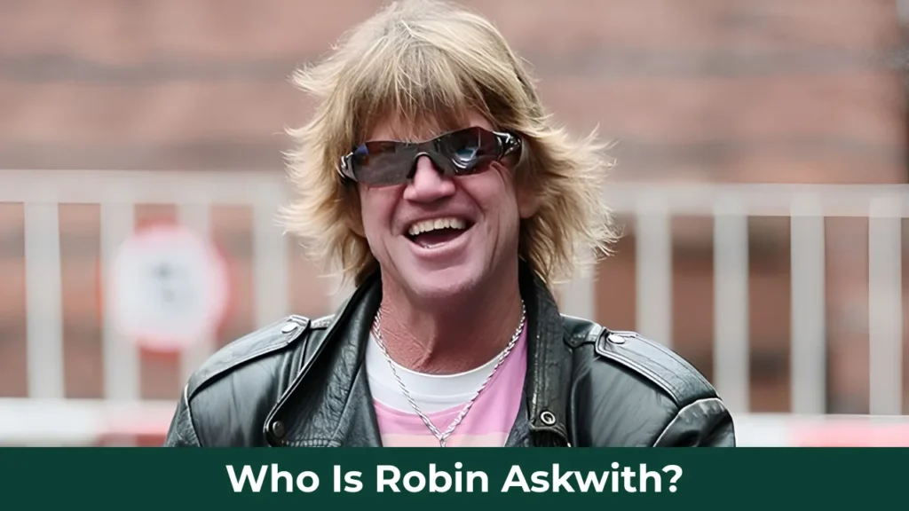 Who Is Robin Askwith?