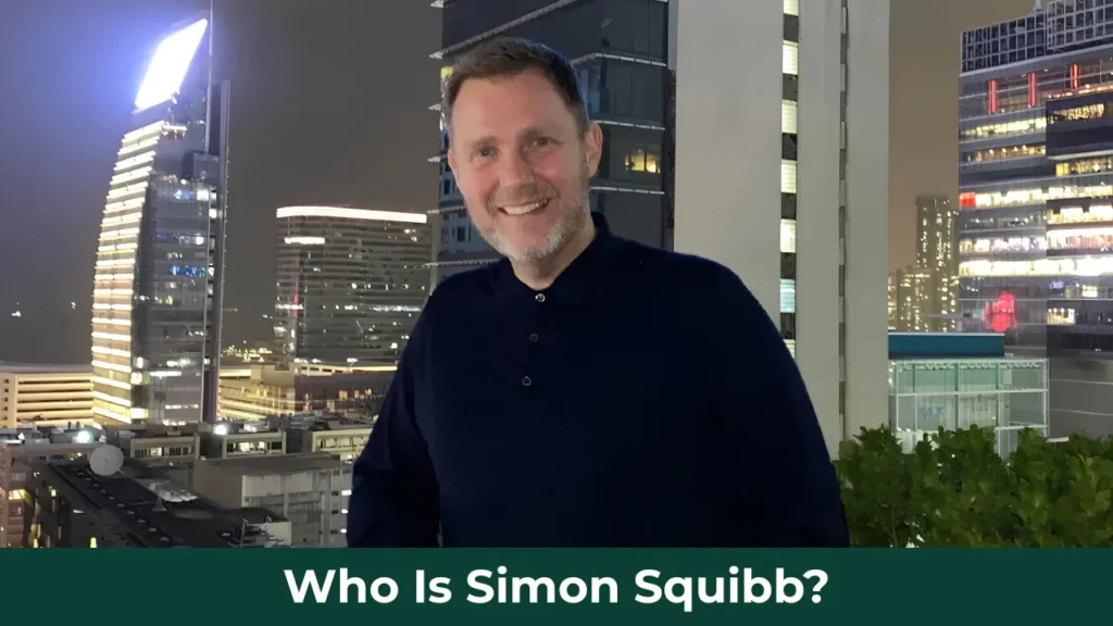 Who Is Simon Squibb?