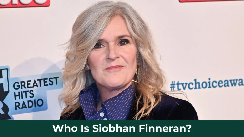 Who Is Siobhan Finneran?