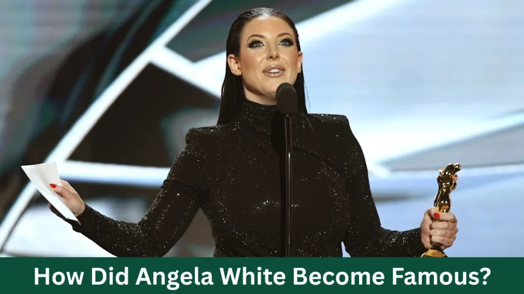 How Did Angela White Become Famous?