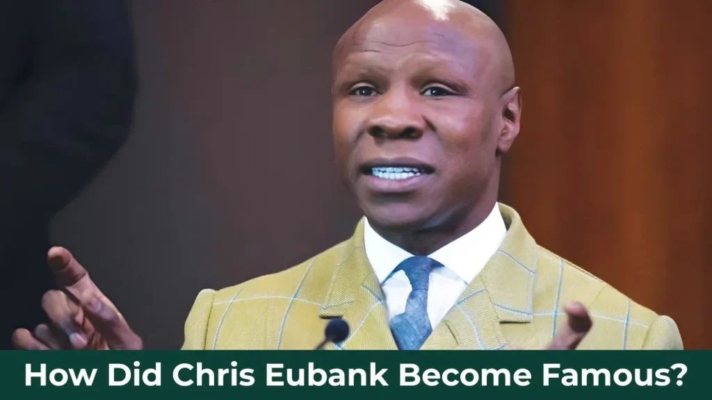How Did Chris Eubank Become Famous?