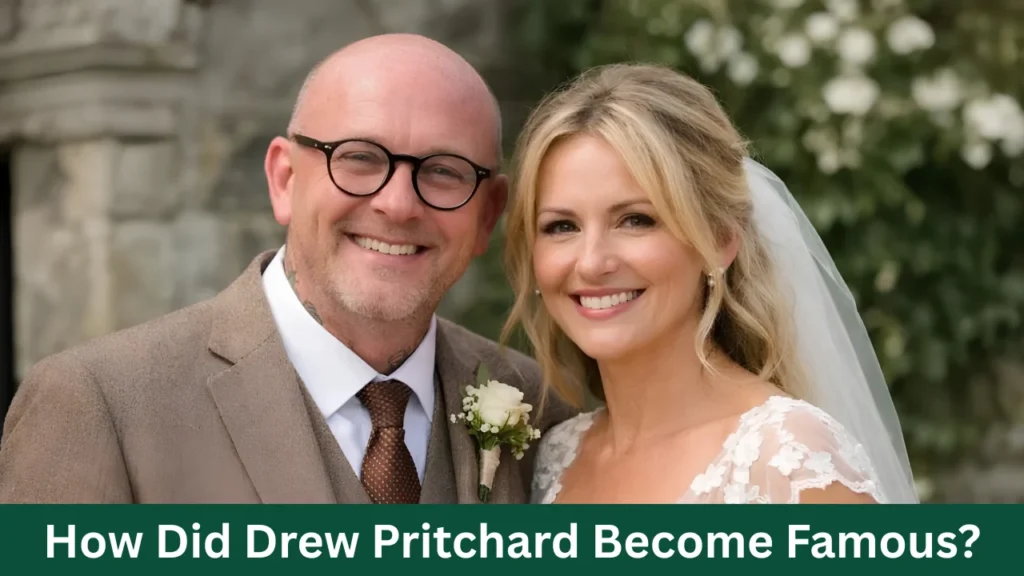 How Did Drew Pritchard Become Famous?