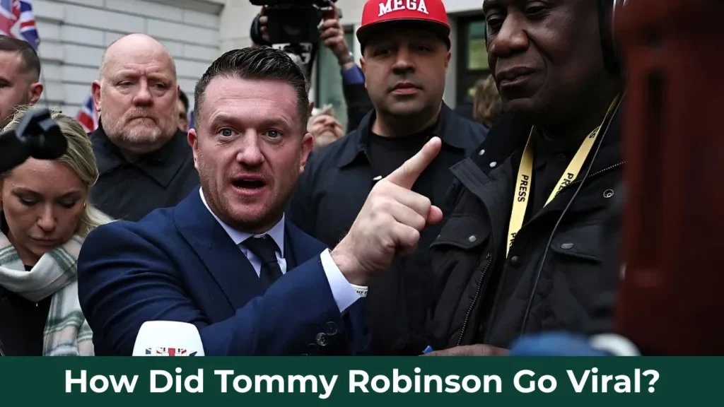 How Did Tommy Robinson Go Viral?