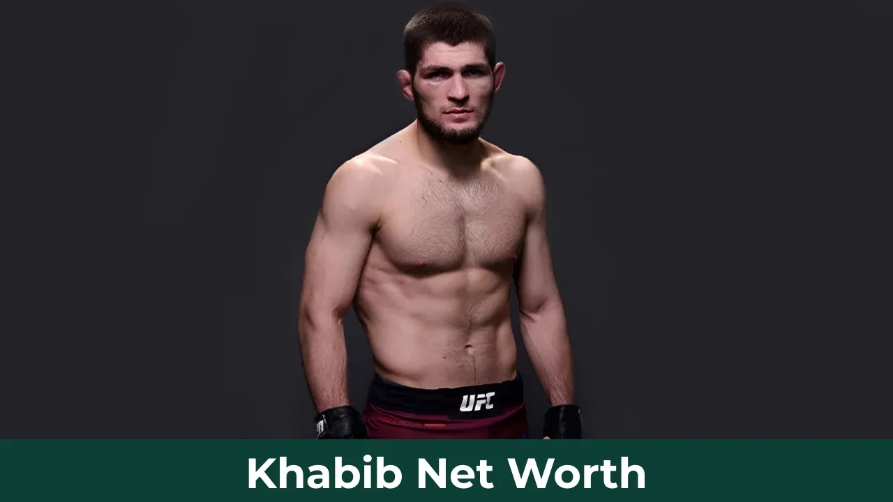 Khabib Net Worth