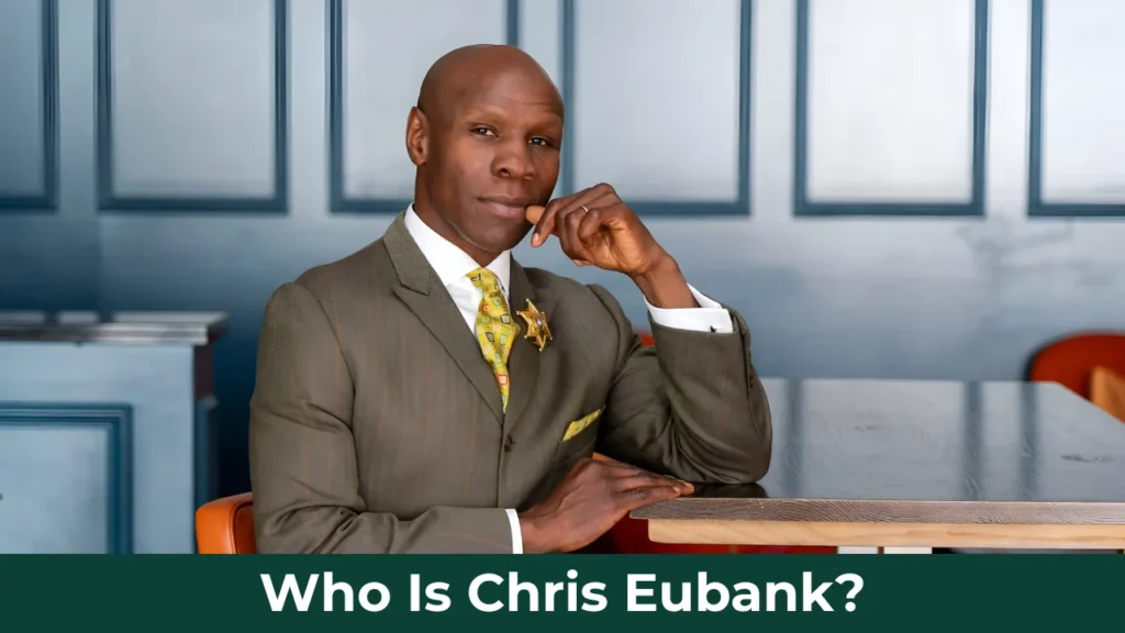 Who Is Chris Eubank?