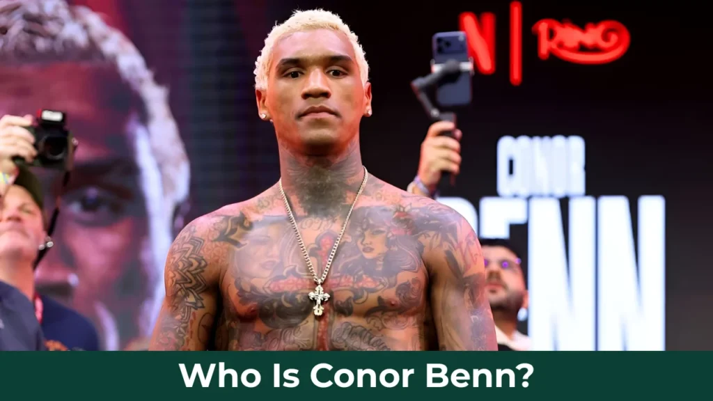 Who Is Conor Benn?