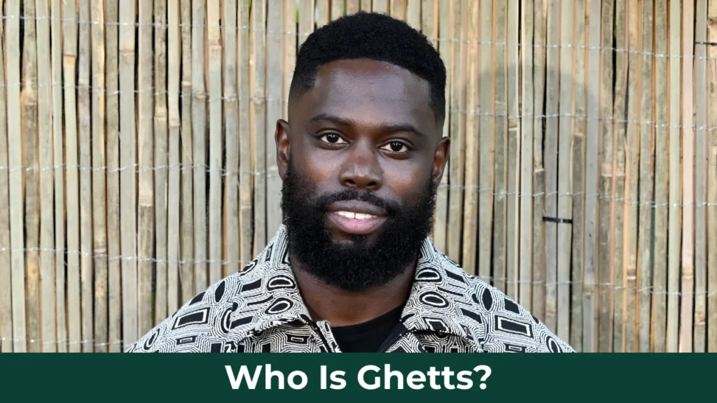 Who Is Ghetts?