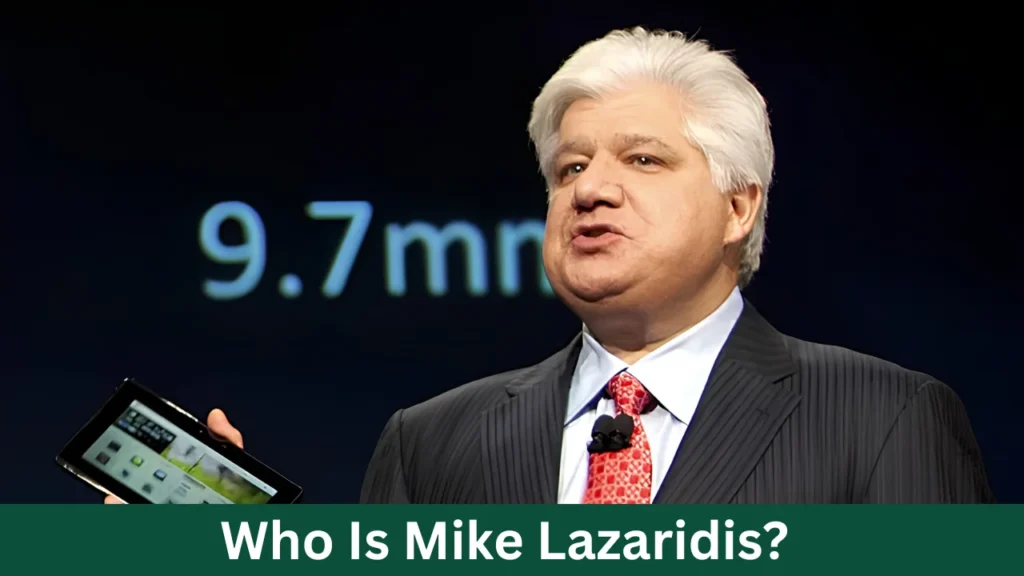 Who Is Mike Lazaridis?
