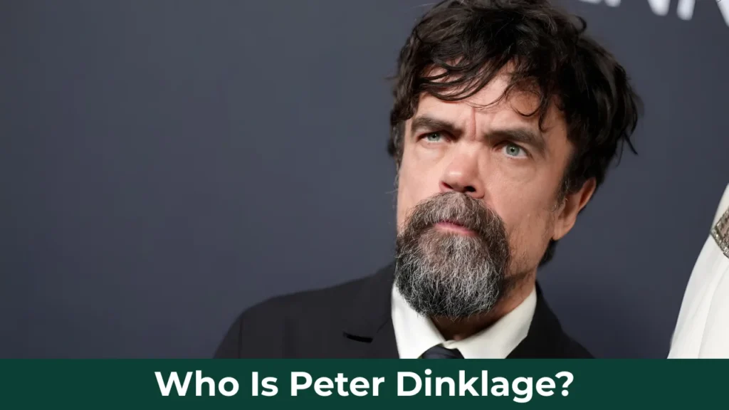Who Is Peter Dinklage?