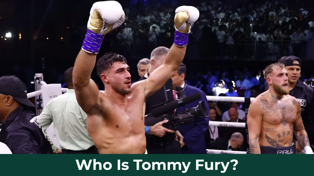 Who Is Tommy Fury?