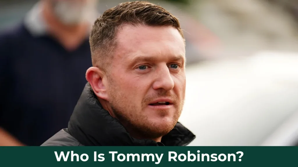 Who Is Tommy Robinson?