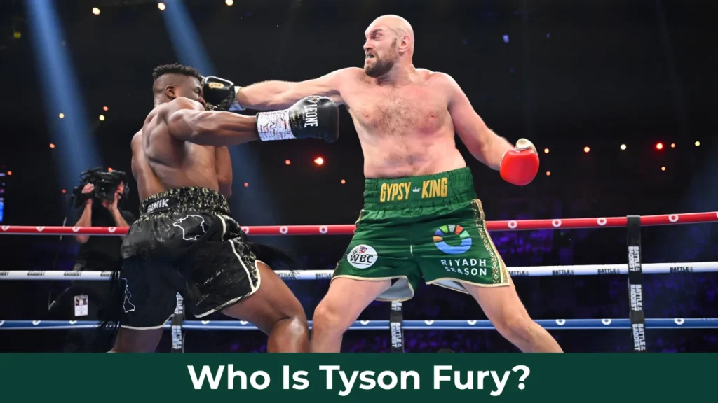 Who Is Tyson Fury?